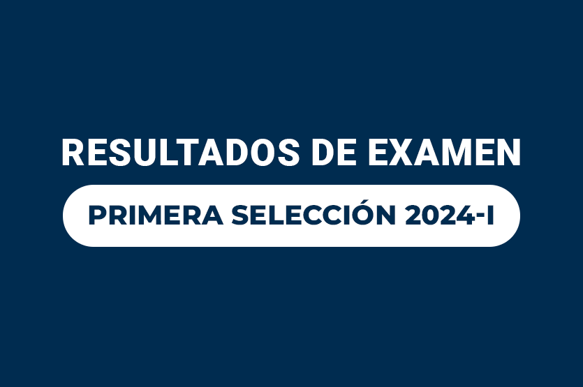 Resultados Examen Ordinario 2024-I